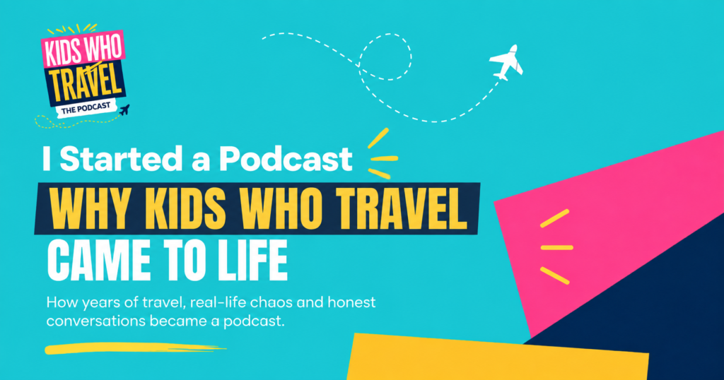 Kids Who Travel podcast